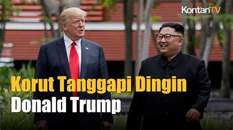 Trump Yakin Punya Ikatan Persahabatan Dengan Kim Jong Un Ini Tanggapan