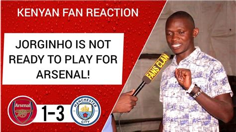 Arsenal 1 3 Manchester City Enock Kenyan Fan Reaction Premier