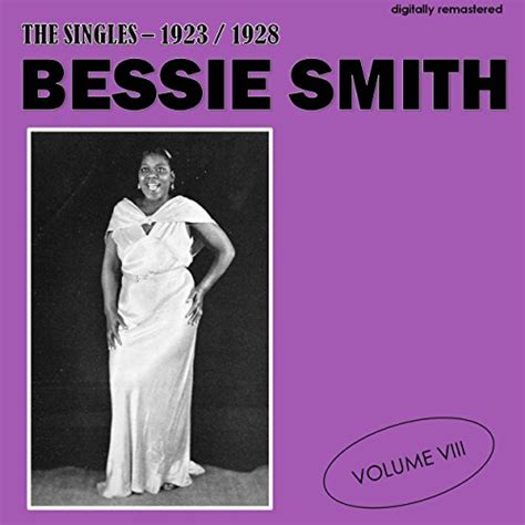 Amazon MusicでBessie SmithのThe Singles 1923 1928 Vol 8 Digitally