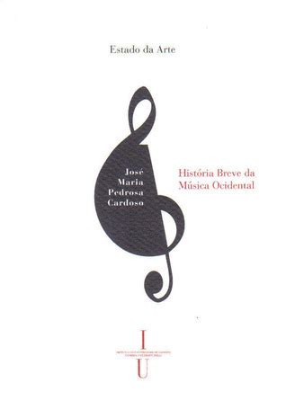 História Breve da Música Ocidental by José Maria Pedrosa Cardoso