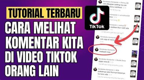 3 Cara Melihat Komentar Kita Di Tiktok Orang Lain