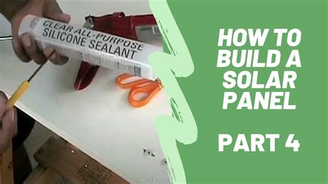 How To Build A Solar Panel Part 4 Youtube