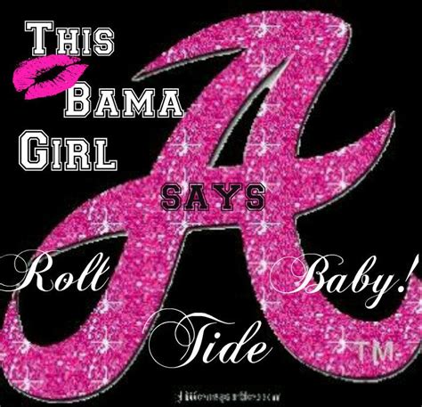 Bama Girl Alabama Tide Bama Girl Crimson Tide Fans