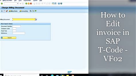 How To Edit Invoice In Sap How To Change Invoice In Sap T Code Vf02