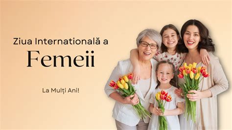 Cum Este Sarbatorita Ziua Internationala A Femeii In Intreaga Lume