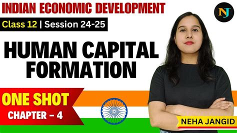 Human Capital Formation In India One Shot Class Indian