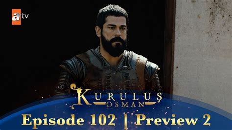 Kurulus Osman Urdu Season 2 Episode 102 Preview 2 Youtube