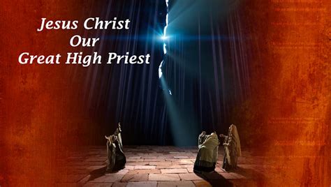 A Pastor's Thoughts: Jesus Christ-Our Great High Priest