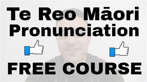 Te Reo M Ori Pronunciation Free Training Course Youtube