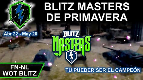 Blitz Masters De Primavera En WoT Blitz FN NL YouTube