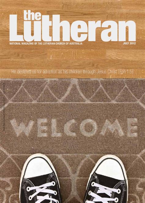 lutheran july   lutheran church  australia issuu