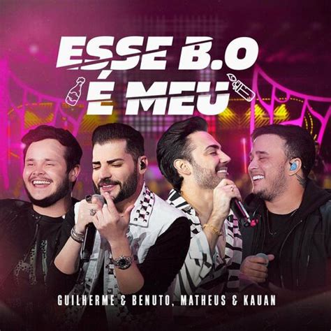 Guilherme Benuto Esse B O é Meu Ao Vivo ouvir música letra