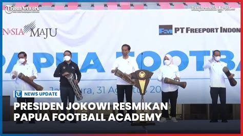 Presiden Jokowi Resmikan Papua Football Academy Di Stadion Lukas Enembe