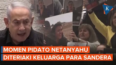 Detik Detik Pidato Netanyahu Disambut Teriakan Keluarga Sandera Israel