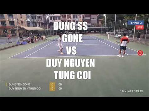 Dung Ss Gone Vs Duy Nguyen Tung Coi Tran Binh Double Youtube