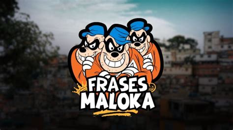 Frases De Maloka Que S O Incrivelmente Perfeitas