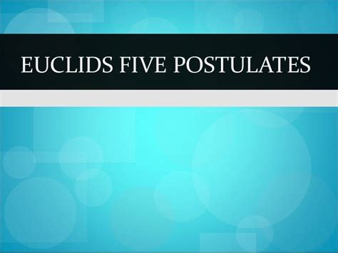 Euclids five postulates