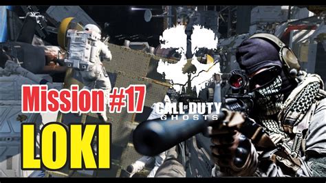 Call Of Duty Ghosts Walktrough 17 Loki Youtube