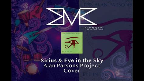 Sirius And Eye In The Sky Alan Parsons Project Cover Mmm Records Youtube