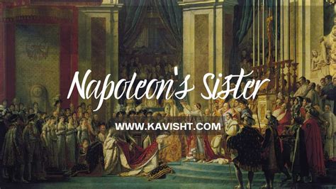 Unveiling Napoleon's Sister: Her Filthy Secrets, Forbidden Love Affairs ...