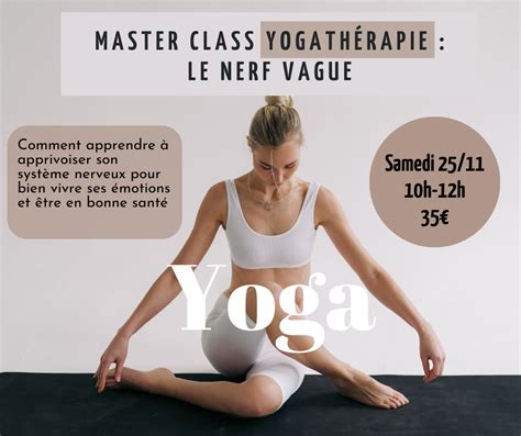 Master Class Yogatherapie Le Nerf Vague La ClÉ Du Bonheur Yoga Et