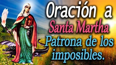 Oracion De Santa Marta Patrona De Los Imposibles Oraciones Religiosas