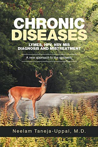 Chronic Diseases Lymes Hpv Hsv Mis Diagnosis And Mistreatment A