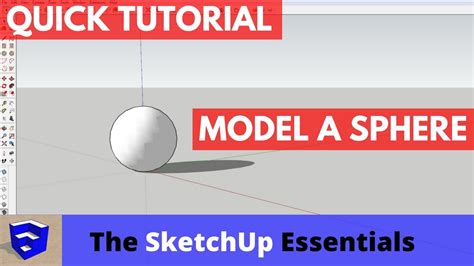 Modeling A Sphere In Sketchup Sketchup Quick Tutorial Youtube