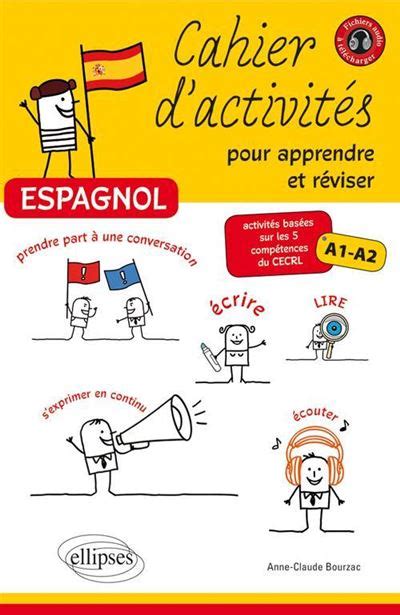 Espagnol Cahier d activités pour apprendre et réviser l espagnol