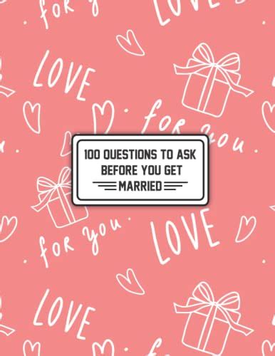 100 Questions To Ask Before You Get Married Marriage Journal For Women By Softpress Publication