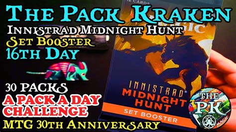 Day 16 Innistrad Midnight Hunt Set Booster 30 Packs 30 Days Mtg Daily Challenge The Pack Kraken