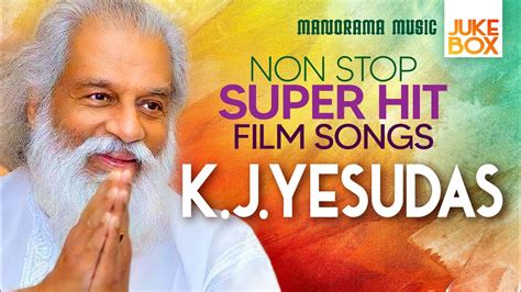 Yesudas Songs Non Stop Super Hit Movie Songs K J Yesudas Juke Box