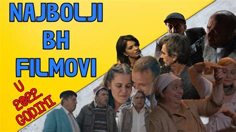 Najbolji BH Filmovi U 2022 Godini YouTube