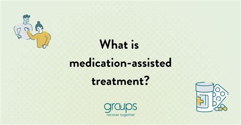 What Is Medication Assisted Treatment Join Groups