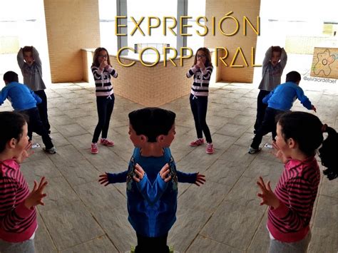 Actividades De Expresion Corporal Para Ni Os De Primaria Encuentra