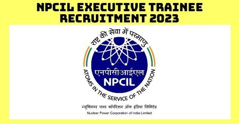 Npcil Executive Trainee Recruitment 2023 Apply Online For 325