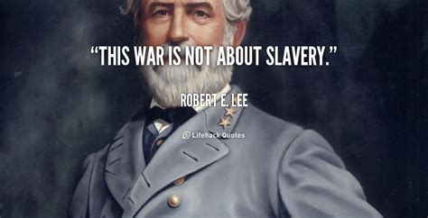 Robert E Lee Quotes On Slavery. QuotesGram