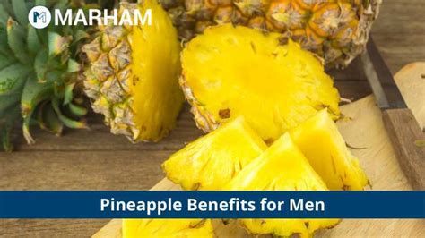 15 Pineapple Benefits For Men Is Pineapple Good For Men Marham