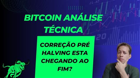 Bitcoin E A Corre O Pr Halving Entenda Por Que Dificil Para O Btc