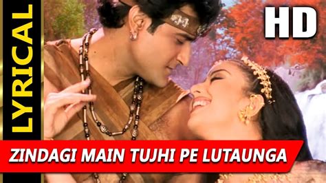 Zindagi Main Tujhi Pe Lutaunga With Lyrics Udit Narayan Alka Yagnik