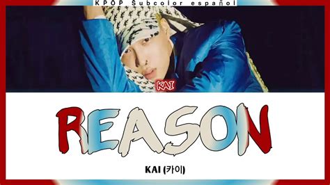 Kai Reason Sub Espa Ol Color Coded Han Rom Esp Youtube