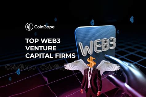 Top Web3 Venture Capital Firms Investing In Bear Market