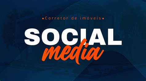 Social Media Corretor De Im Vel On Behance