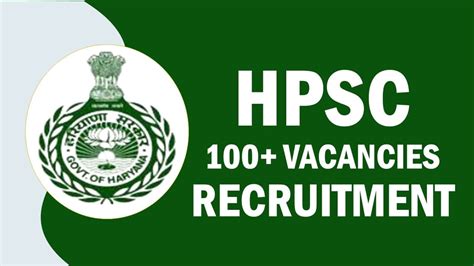 Hpsc Recruitment 2023 New Notification Released For 100 Vacancies