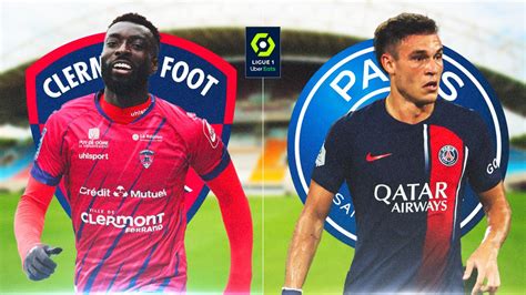 Clermont Psg Les Compositions Probables