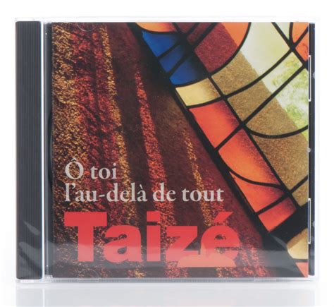 CD Taizé O toi lau delà de tout 264 124