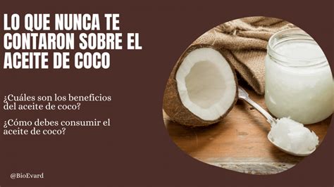 Aceite De Coco Lo Que Nunca Te Contaron Bioeva