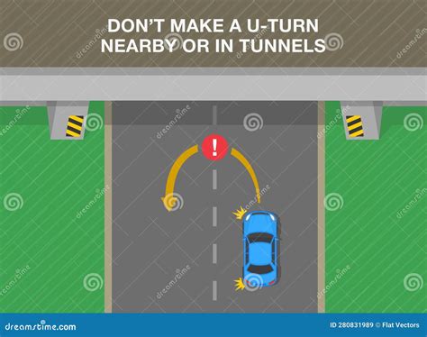 Do Not Make A U Turn Nearby Or In Tunnels Top View Safe Driving Tips