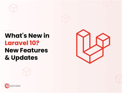 What S New In Laravel 10 Latest Features And Updates