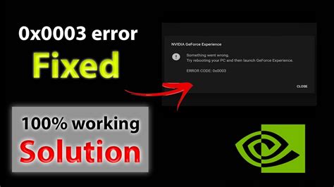 How To Fix Nvidia GeForce Experience Error Error 0x0003 100